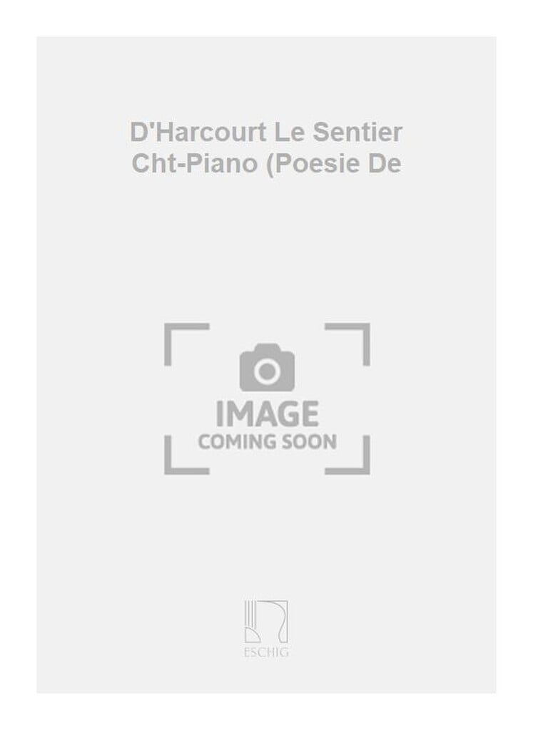 D'Harcourt Le Sentier Cht-Piano (Poesie De